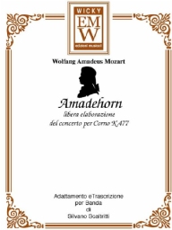 Partitur und Stimmen Solista e banda Amadehorn (frm Concert for Horn N° 3 - KV 447)